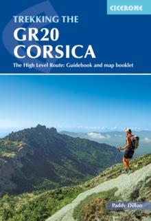 Trekking the GR20 Corsica : The High Level Route: Guidebook and map booklet