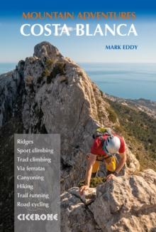 Costa Blanca Mountain Adventures : The Bernia Ridge and other multi-activity adventures