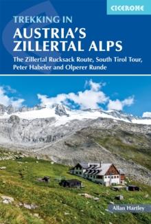 Trekking in Austria's Zillertal Alps : The Zillertal Rucksack Route, South Tirol Tour, Peter Habeler and Olperer Runde