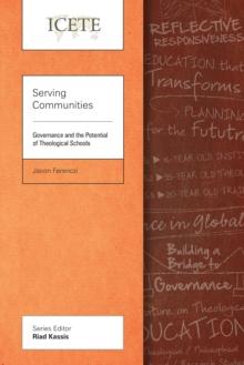 Serving Communities : Governance and the Potential of Theological Schools