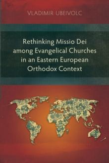 Rethinking Missio Dei among Evangelical Churches in an Eastern European Orthodox Context