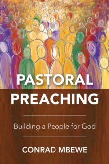 Pastoral Preaching : Building a People for God