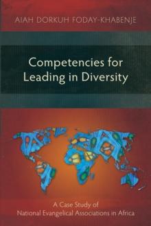 Competencies for Leading in Diversity : A Case Study of National Evangelical Associations in Africa