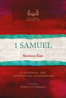 1 Samuel : A Pastoral and Contextual Commentary