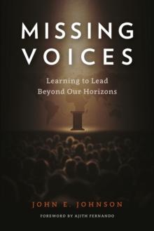 Missing Voices : Learning to Lead beyond Our Horizons