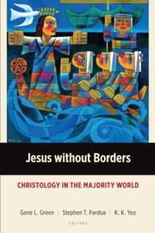 Jesus without Borders : Christology in the Majority World