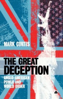 The Great Deception : Anglo-American Power and World Order