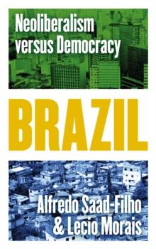 Brazil : Neoliberalism versus Democracy