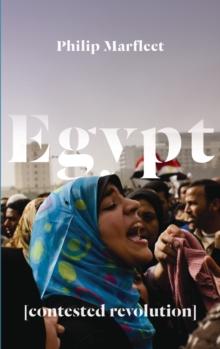 Egypt : Contested Revolution