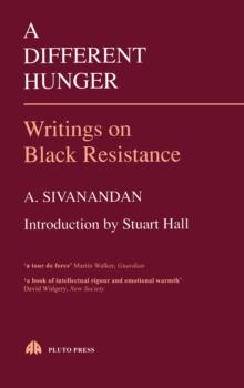 A Different Hunger : Writings on Black Resistance