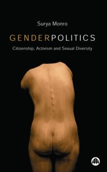 Gender Politics : Citizenship, Activism and Sexual Diversity