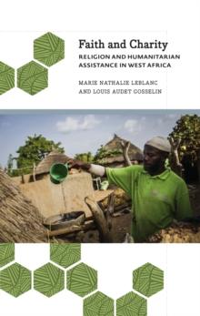 Faith and Charity : Religion and Humanitarian Assistance in West Africa