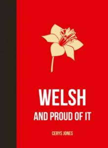 Welsh and Proud of it