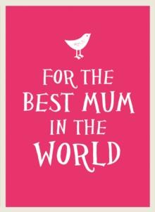 For the Best Mum in the World