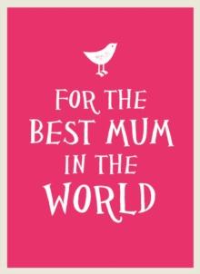 For the Best Mum in the World