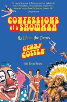 Confessions of a Showman : My Life in the Circus