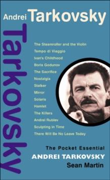 Andrei Tarkovsky : The Pocket Essential Guide