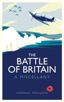 The Battle of Britain : A Miscellany