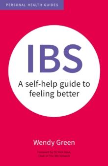 IBS : A Self-Help Guide to Feeling Better