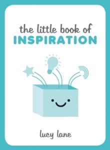 The Little Book of Inspiration