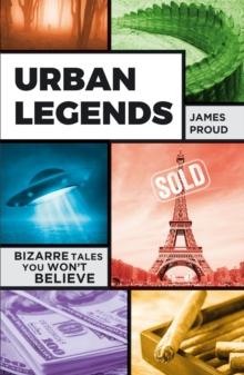 Urban Legends : Bizarre Tales You Won't Believe