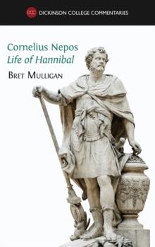 Cornelius Nepos, Life of Hannibal : Latin Text, Notes, Maps, Illustrations and Vocabulary