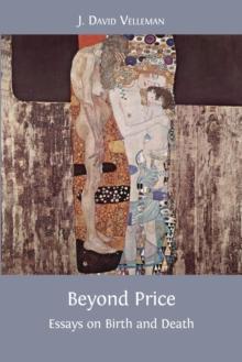 Beyond Price : Essays on Birth and Death