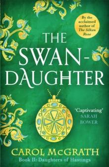 The Swan-Daughter : The Daughters of Hastings Trilogy