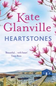 Heartstones : The perfect feel-good read to curl up with this autumn