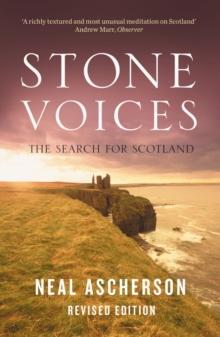 Stone Voices : The Search For Scotland