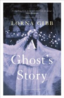 A Ghost's Story : A Novel