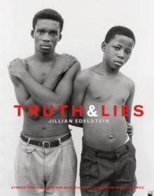 Truth And Lies : Stories From The Truth And Reconcilliation Commission In South Africa