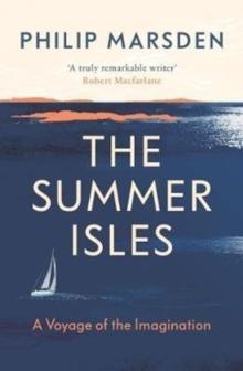 The Summer Isles : A Voyage of the Imagination