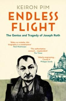 Endless Flight : The Life of Joseph Roth