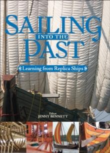 Sailing into the Past : Learning from Replica Ships