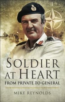 Soldier At Heart : From Private to General