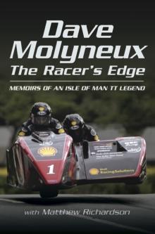 Dave Molyneux: The Racer's Edge : Memories of an Isle of Man TT Legend