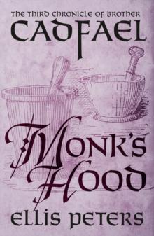 Monk's Hood : A cosy medieval whodunnit featuring classic crime s most unique detective