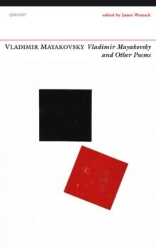 Vladimir Mayakovsky : And Other Poems