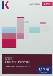 E3 STRATEGIC MANAGEMENT - EXAM PRACTICE KIT