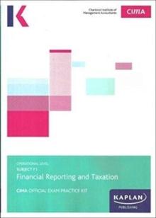 F1 FINANCIAL REPORTING AND TAXATION - EXAM PRACTICE KIT