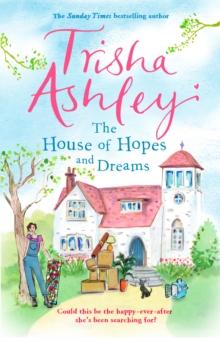 The House of Hopes and Dreams : An uplifting, funny novel from the #1 bestselling author