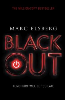 Blackout : The addictive international bestselling disaster thriller