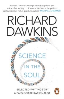 Science in the Soul : Selected Writings of a Passionate Rationalist