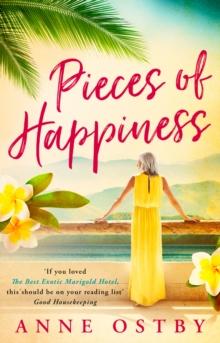 Pieces of Happiness : A Novel of Friendship, Hope and Chocolate