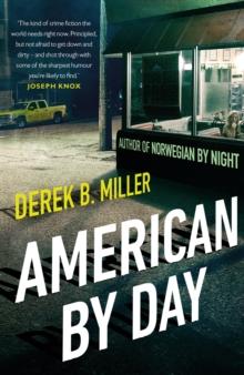 American By Day : Shortlisted for the CWA Gold Dagger Award