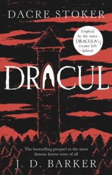 Dracul : The bestselling prequel to the most famous horror story of them all