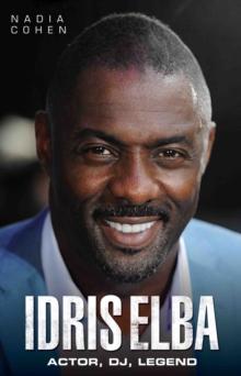 Idris Elba - So, Now What? The Biography