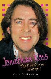 Jonathan Ross - The Unauthorised Biography