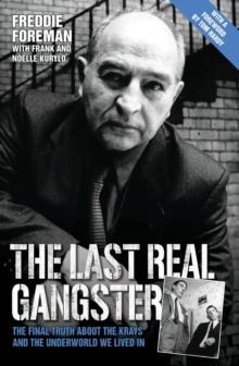 The Last Real Gangster - The Final Truth About The Krays And The Underworld We Lived In